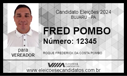 Candidato FRED POMBO 2024 - BUJARU - Eleições