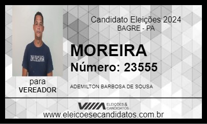 Candidato MOREIRA 2024 - BAGRE - Eleições