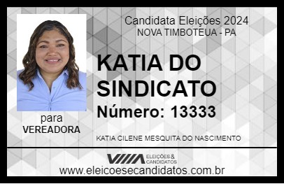 Candidato KATIA DO SINDICATO 2024 - NOVA TIMBOTEUA - Eleições