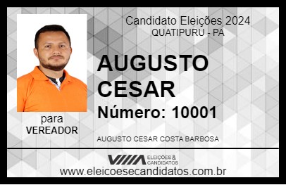 Candidato AUGUSTO CESAR 2024 - QUATIPURU - Eleições