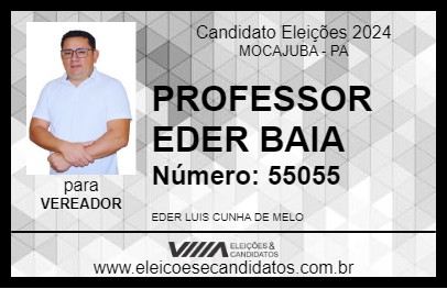 Candidato PROFESSOR EDER BAIA 2024 - MOCAJUBA - Eleições