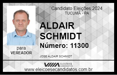 Candidato ALDAIR SCHMIDT 2024 - TUCUMÃ - Eleições