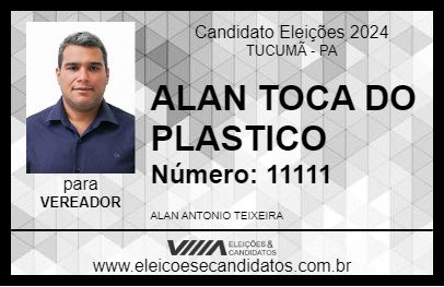 Candidato ALAN TOCA DO PLASTICO 2024 - TUCUMÃ - Eleições