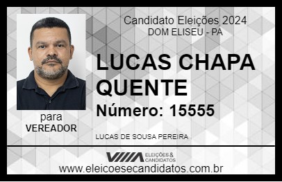 Candidato LUCAS CHAPA QUENTE 2024 - DOM ELISEU - Eleições