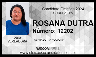 Candidato ROSANA DUTRA 2024 - GURUPÁ - Eleições