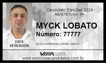 Candidato MYCK LOBATO  2024 - ABAETETUBA - Eleições