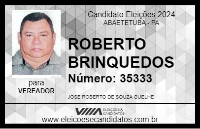 Candidato ROBERTO BRINQUEDOS 2024 - ABAETETUBA - Eleições