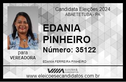 Candidato EDANIA PINHEIRO 2024 - ABAETETUBA - Eleições