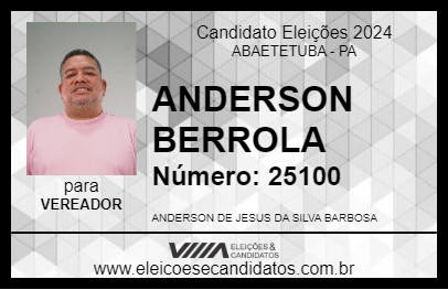 Candidato ANDERSON BERROLA 2024 - ABAETETUBA - Eleições