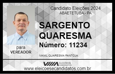 Candidato SARGENTO QUARESMA  2024 - ABAETETUBA - Eleições