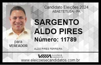 Candidato SARGENTO ALDO PIRES  2024 - ABAETETUBA - Eleições