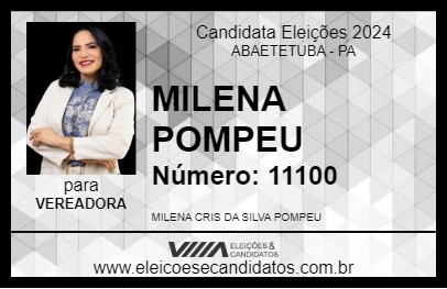 Candidato MILENA POMPEU  2024 - ABAETETUBA - Eleições