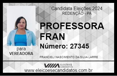 Candidato PROFESSORA FRAN 2024 - REDENÇÃO - Eleições