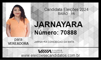 Candidato JARNAYARA 2024 - BAIÃO - Eleições