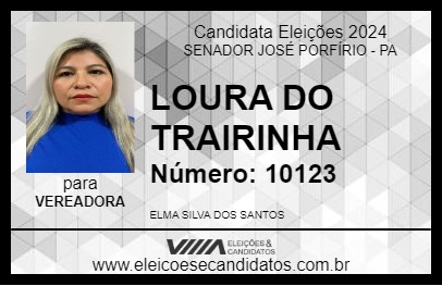 Candidato LOURA DO TRAIRINHA 2024 - SENADOR JOSÉ PORFÍRIO - Eleições