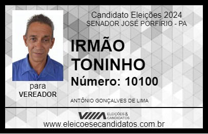 Candidato IRMÃO TONINHO 2024 - SENADOR JOSÉ PORFÍRIO - Eleições