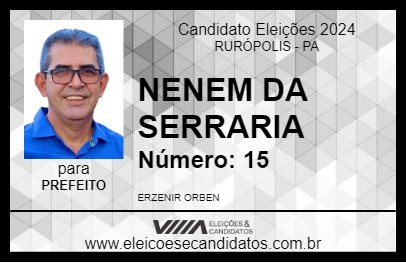 Candidato NENEM DA SERRARIA 2024 - RURÓPOLIS - Eleições