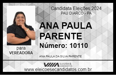 Candidato ANA PAULA PARENTE 2024 - PAU D\ARCO - Eleições