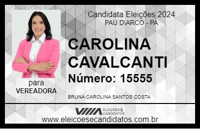 Candidato CAROLINA CAVALCANTI 2024 - PAU D\ARCO - Eleições