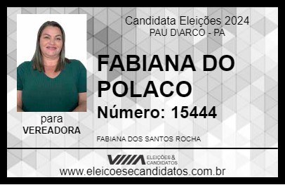 Candidato FABIANA DO POLACO 2024 - PAU D\ARCO - Eleições