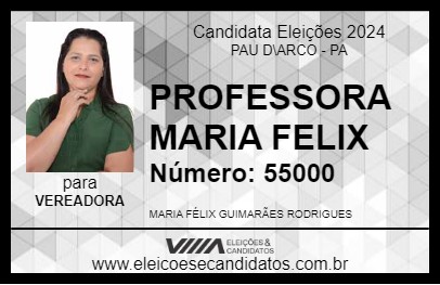 Candidato PROFESSORA MARIA FELIX 2024 - PAU D\ARCO - Eleições