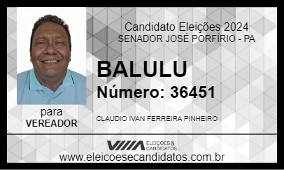 Candidato BALULU 2024 - SENADOR JOSÉ PORFÍRIO - Eleições