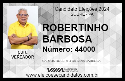 Candidato ROBERTINHO BARBOSA 2024 - SOURE - Eleições