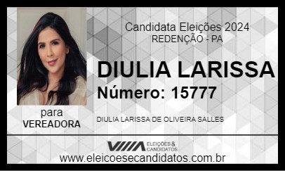 Candidato DIULIA LARISSA 2024 - REDENÇÃO - Eleições