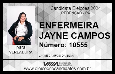 Candidato ENFERMEIRA JAYNE CAMPOS 2024 - REDENÇÃO - Eleições