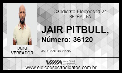 Candidato JAIR PITBULL, 2024 - BELÉM - Eleições