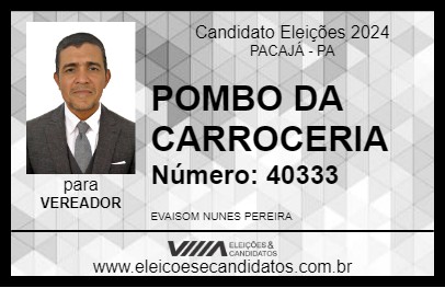 Candidato POMBO DA CARROCERIA 2024 - PACAJÁ - Eleições