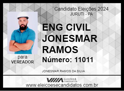 Candidato ENG CIVIL JONESMAR RAMOS 2024 - JURUTI - Eleições