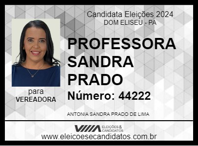 Candidato PROFESSORA SANDRA PRADO 2024 - DOM ELISEU - Eleições