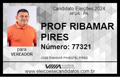 Candidato PROF RIBAMAR PIRES 2024 - AFUÁ - Eleições