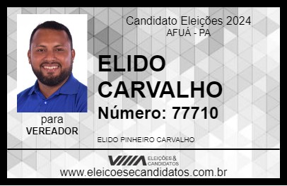 Candidato ELIDO CARVALHO 2024 - AFUÁ - Eleições