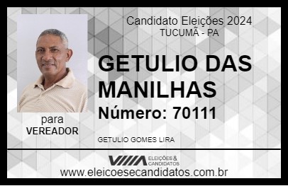 Candidato GETULIO DAS MANILHAS 2024 - TUCUMÃ - Eleições