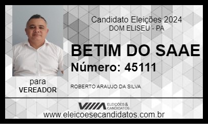 Candidato BETIM DO SAAE 2024 - DOM ELISEU - Eleições