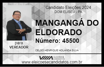 Candidato MANGANGÁ DO ELDORADO 2024 - DOM ELISEU - Eleições