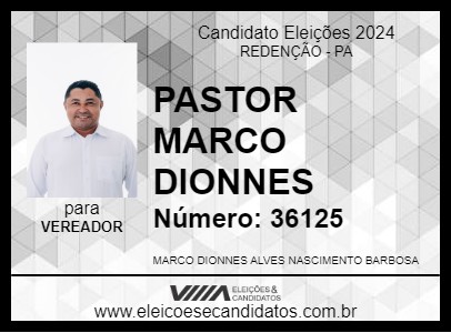 Candidato PASTOR MARCO DIONNES 2024 - REDENÇÃO - Eleições