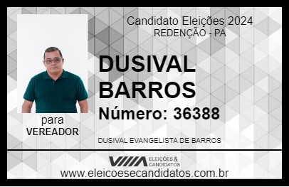 Candidato DUSIVAL BARROS 2024 - REDENÇÃO - Eleições