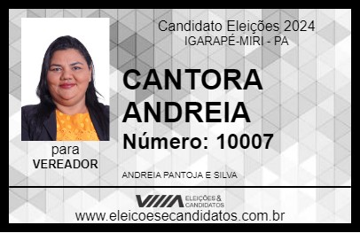 Candidato CANTORA ANDREIA 2024 - IGARAPÉ-MIRI - Eleições