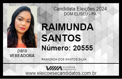 Candidato RAIMUNDA SANTOS 2024 - DOM ELISEU - Eleições