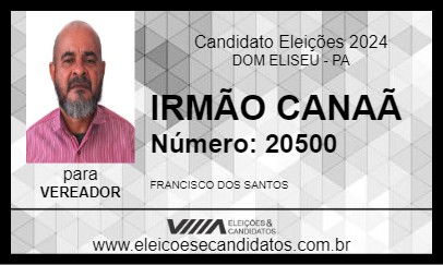 Candidato IRMÃO CANAÃ 2024 - DOM ELISEU - Eleições