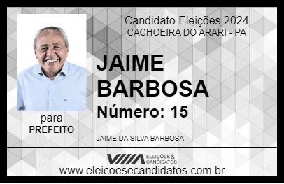 Candidato JAIME BARBOSA 2024 - CACHOEIRA DO ARARI - Eleições