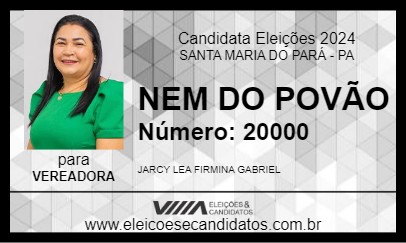 Candidato NEN DO POVÃO 2024 - SANTA MARIA DO PARÁ - Eleições