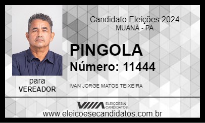 Candidato PINGOLA 2024 - MUANÁ - Eleições