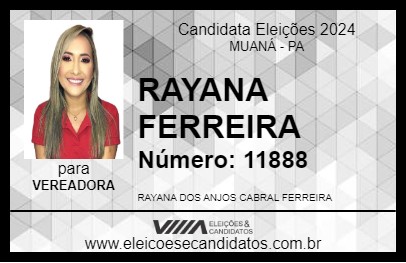 Candidato RAYANA FERREIRA 2024 - MUANÁ - Eleições