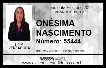 Candidato ONÉSIMA NASCIMENTO 2024 - ANANINDEUA - Eleições