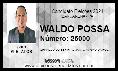 Candidato WALDO POSSA 2024 - BARCARENA - Eleições