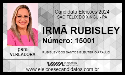 Candidato IRMÃ RUBISLEY 2024 - SÃO FÉLIX DO XINGU - Eleições